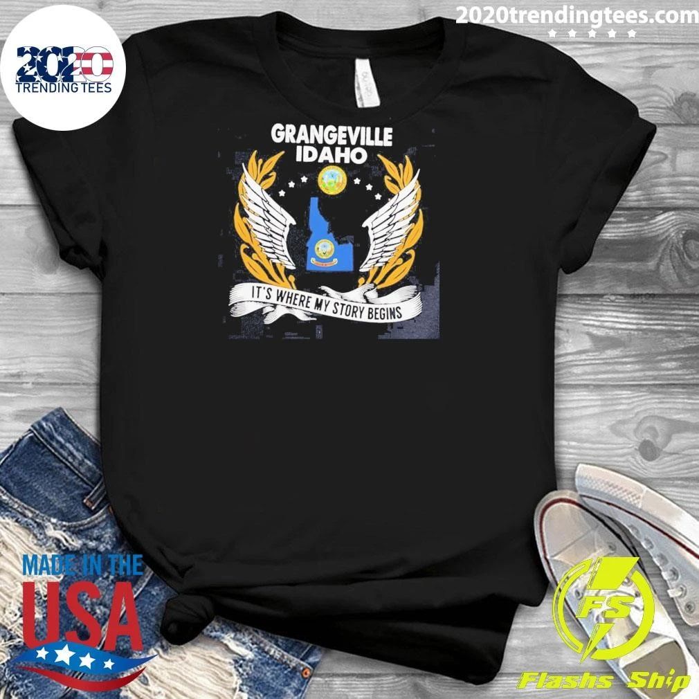 Premium Grangeville Idaho It’s Where My Story Begins Shirt