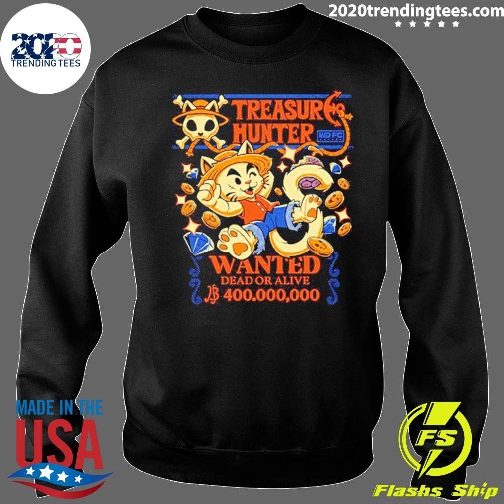 Treasure Hunter Wanted Dead Or Alive Shirt