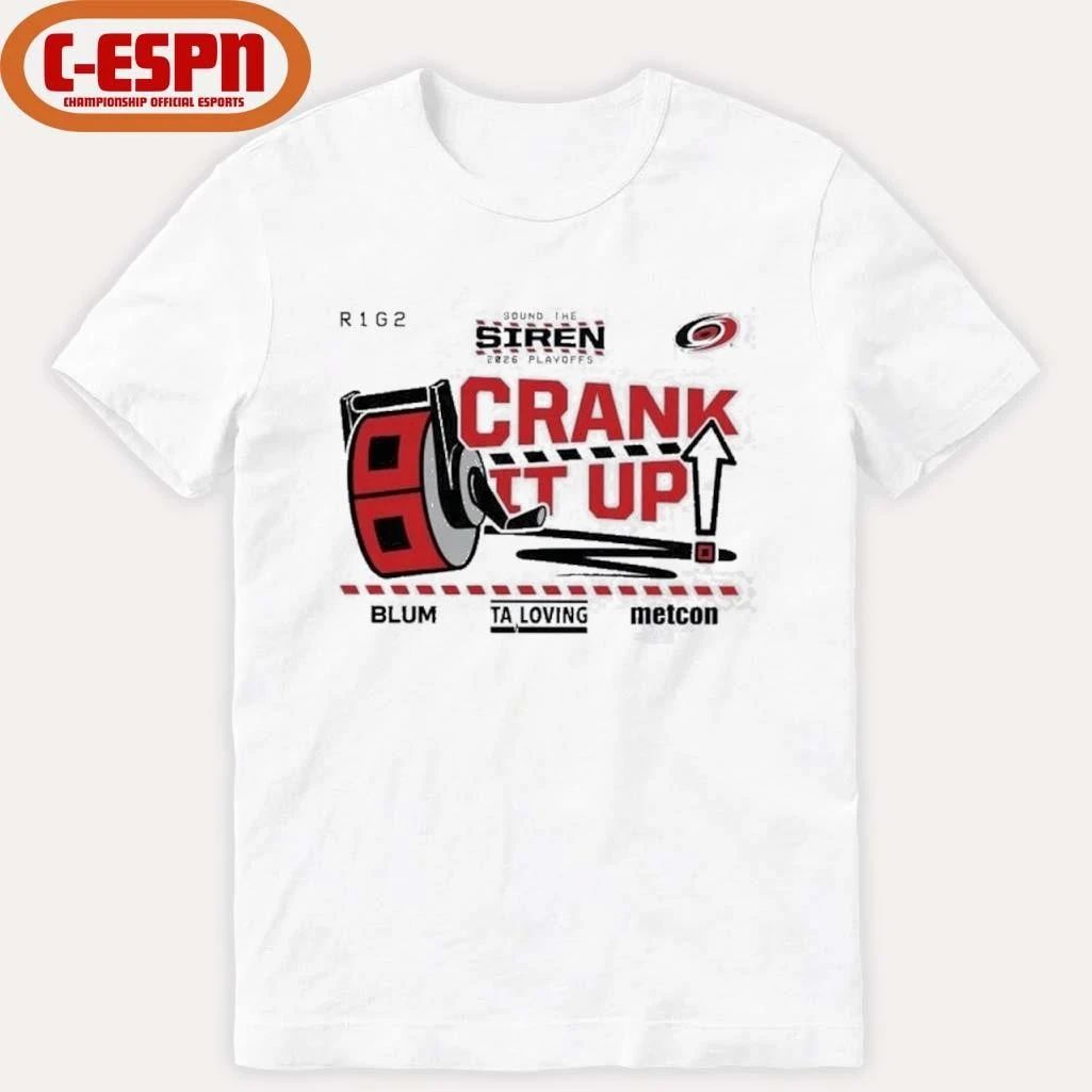 Carolina Hurricanes Crank It Up 2026 Playoffs Game 2 Shirt