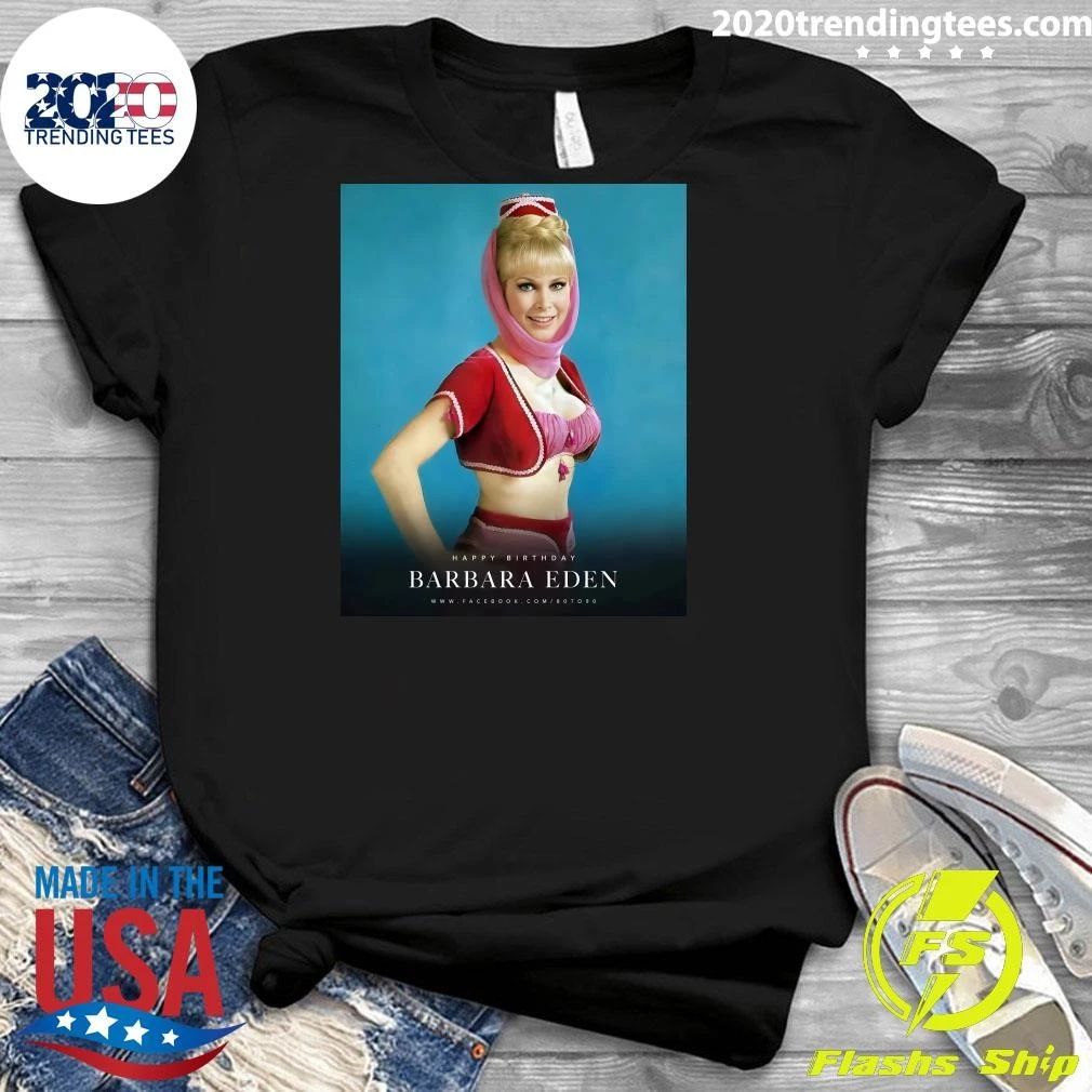 Happy 95th birthday to Barbara Eden born Barbara Jean Morehead August 23, 1931 Shirt
