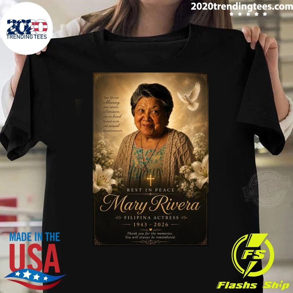 Rest In Peace Mary Rivera Filipina Actress 1943-2026 Shirt