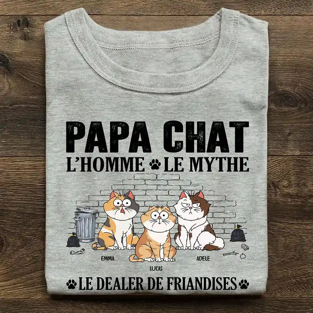 Papa Chat L'Homme Le Mythe Le Dealer de Friandises - T-Shirt Personnalisé