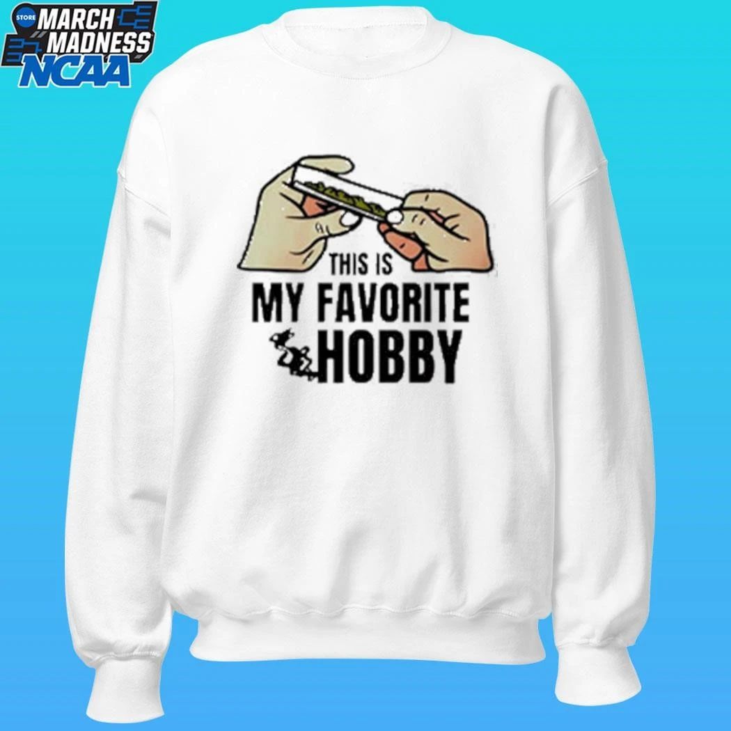 This Is My Favorite Hobby Shirt