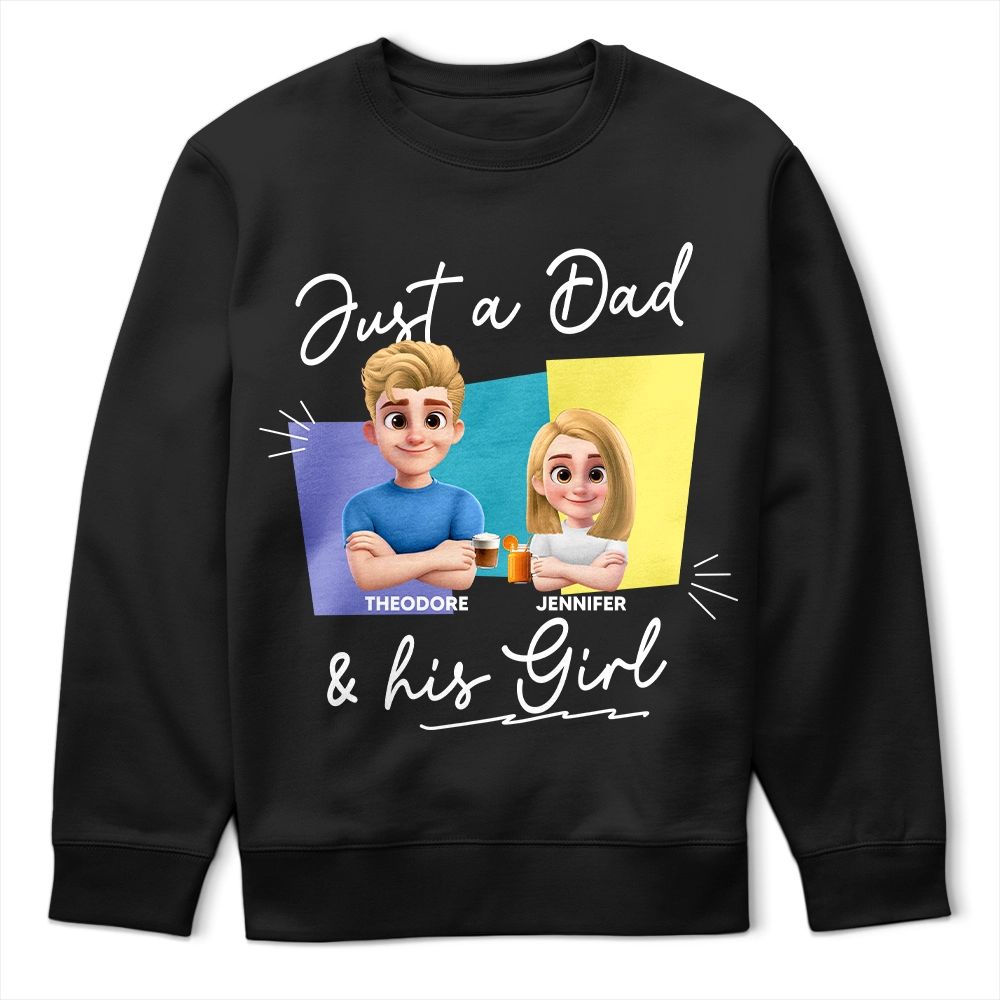Just A Dad And His Girl 3D New Version - Personalized T Shirt