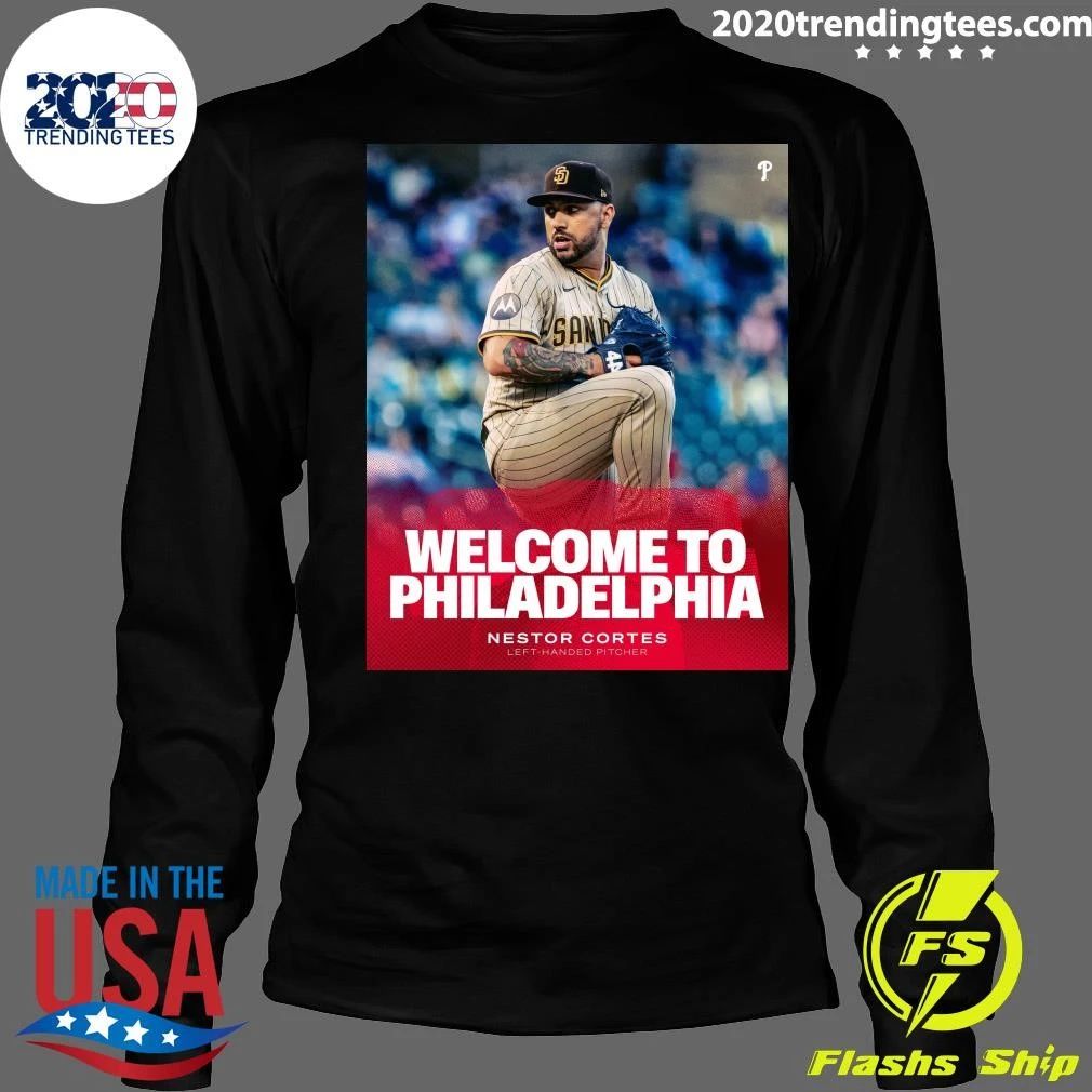 Welcome To Philadelphia Nestor Cortes Left-Handed Pitcher Shirt