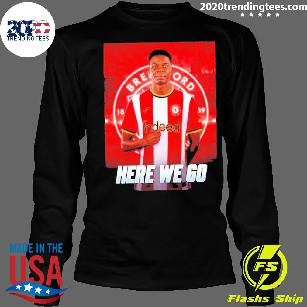Mamadou Sangare To Brentford Here We Go Shirt