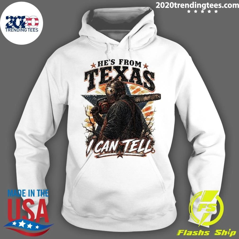 Chainsaw Horror He’s From Texas I Can Tell Shirt