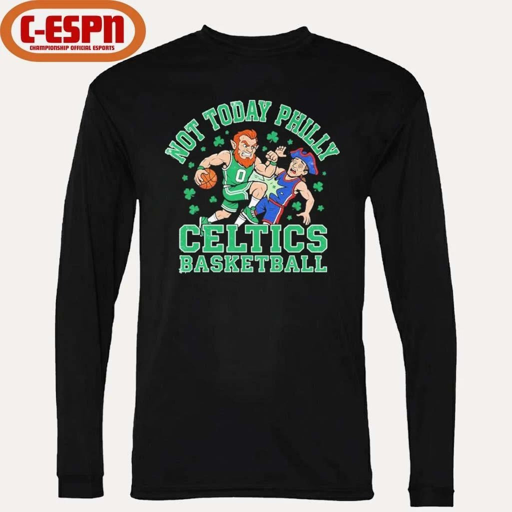 Boston Celtics Basketball Mascot Not Today Philly Shirt