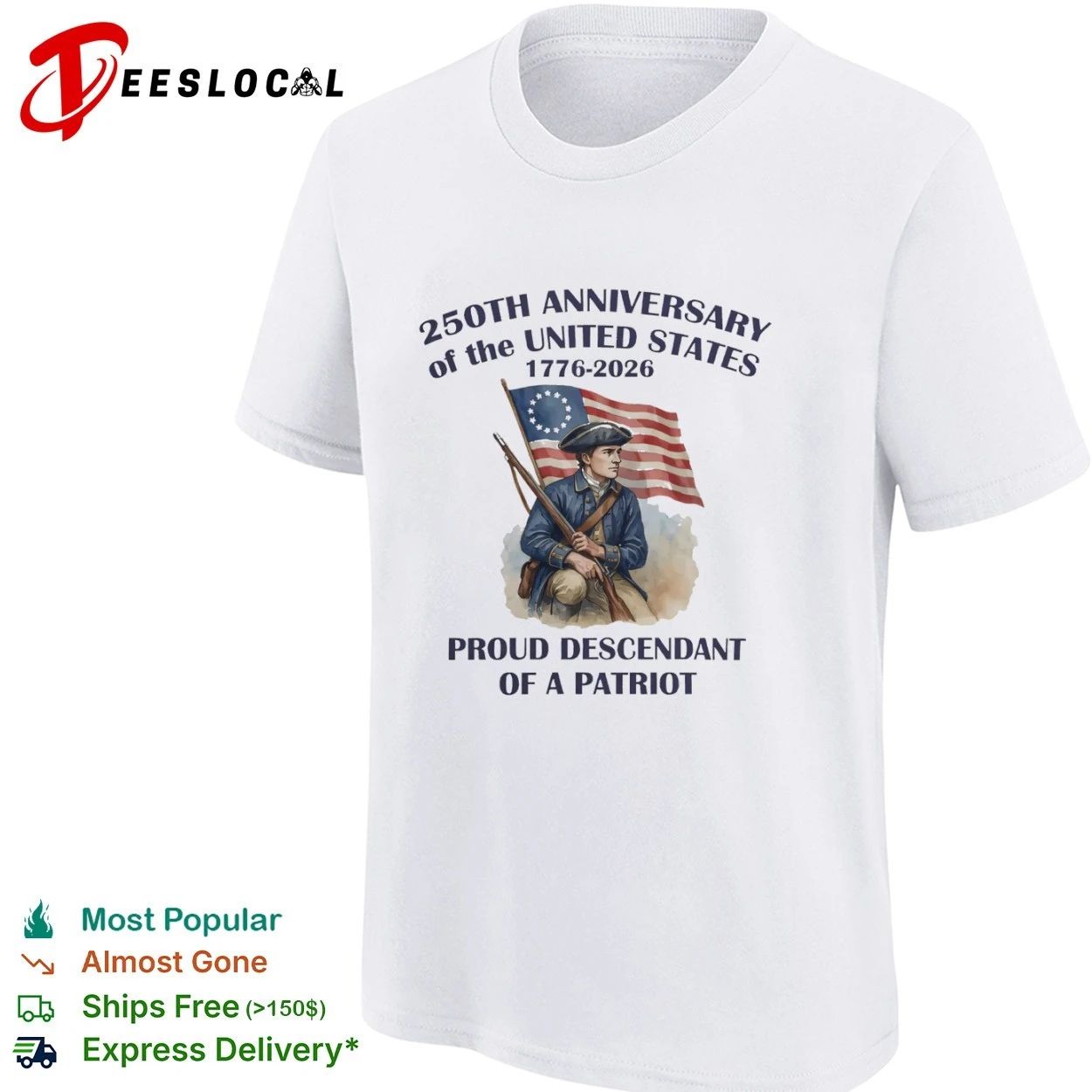 250th Anniversary of the USA 1776-2026 Proud Descendant of a Patriot T-shirt