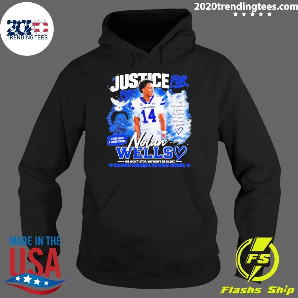 Justice For Nolan Wells We Won’t Stop We Won’t Be Silent We Want Answers We Want Justice Shirt