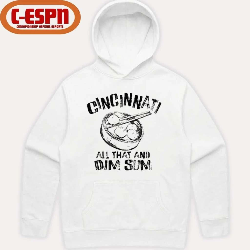 Cincinnati is All That and Dim Sum Shirt