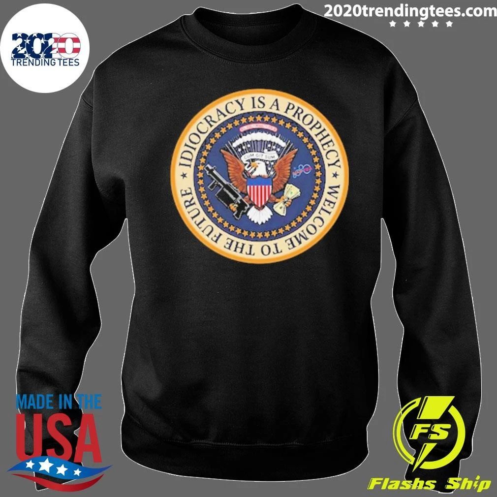 Idiocracy Is a Prophecy Camacho Presidential Seal Softstyle Shirt