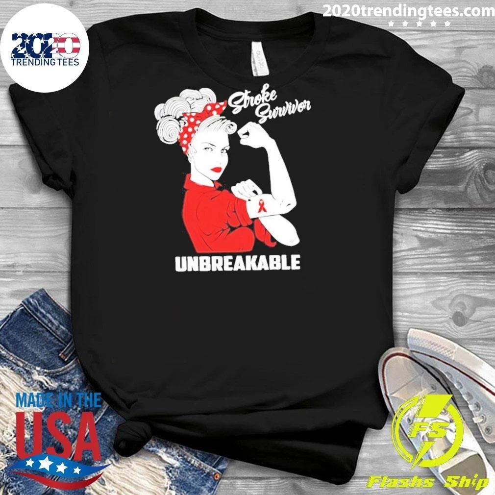 Stroke Survivor Unbreakable Medical Strength Shirt