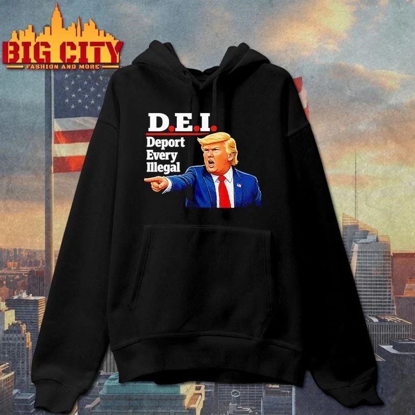 Trump DEI Deport Every Illegal Shirt