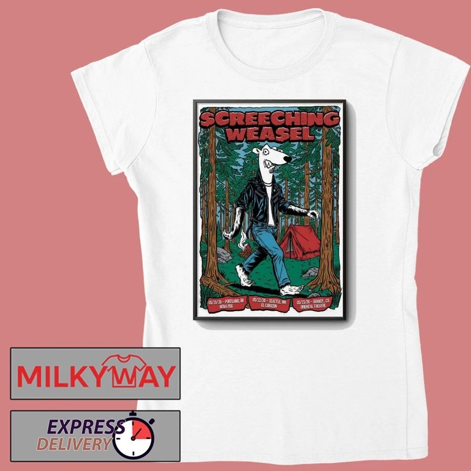 Screeching Weasel May 21-23 2026 Portland OR, Seattle WA And Denver CO Poster shirt