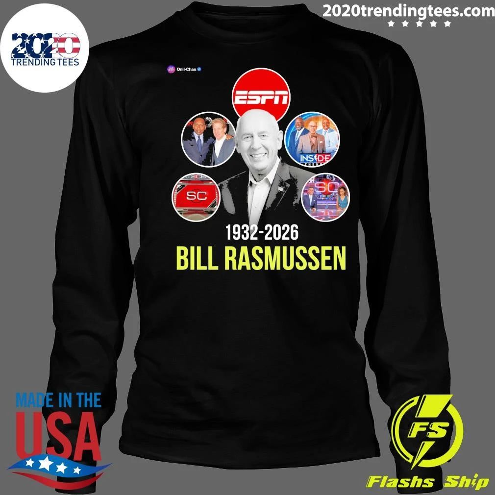 The Creator Of ESPN Has Sadly Passed Away At 93 Years Old Bill Rasmussen 1932-2026 Shirt