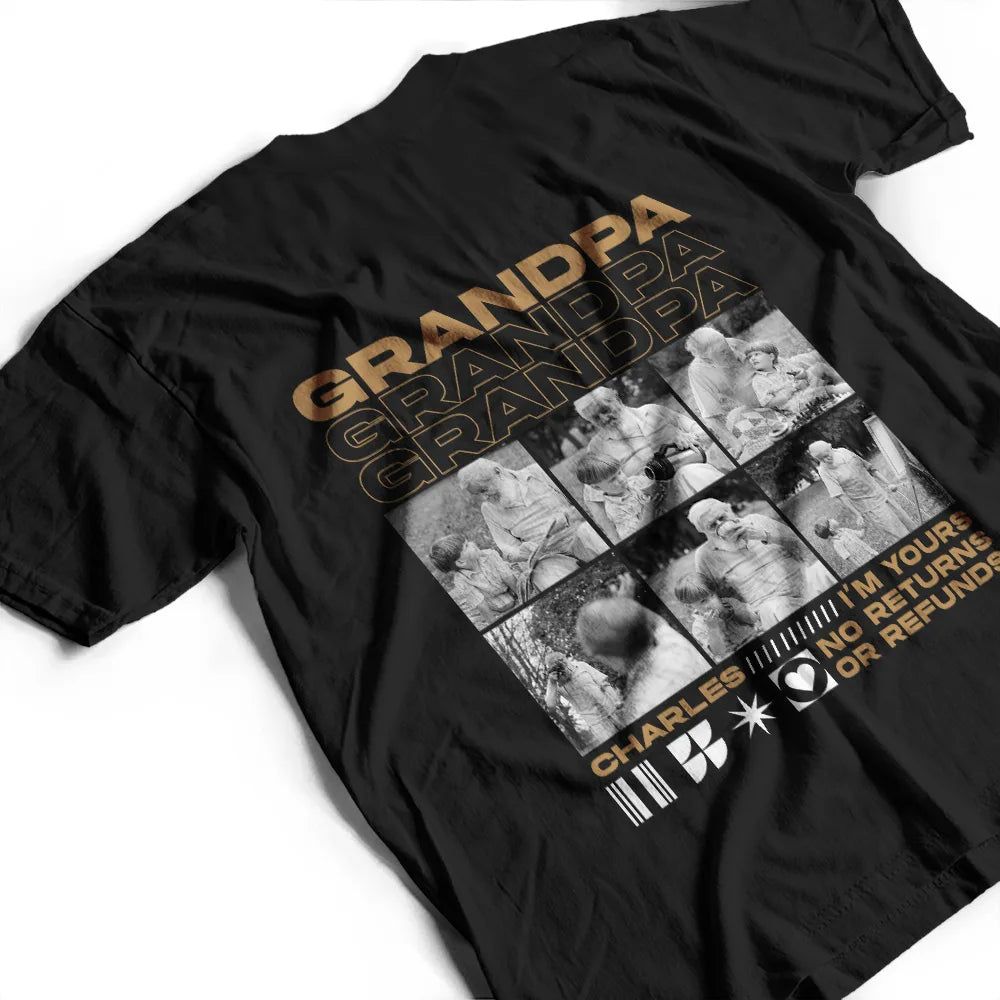 Custom Photo We're Yours No Returns Or Refunds - Personalized T Shirt