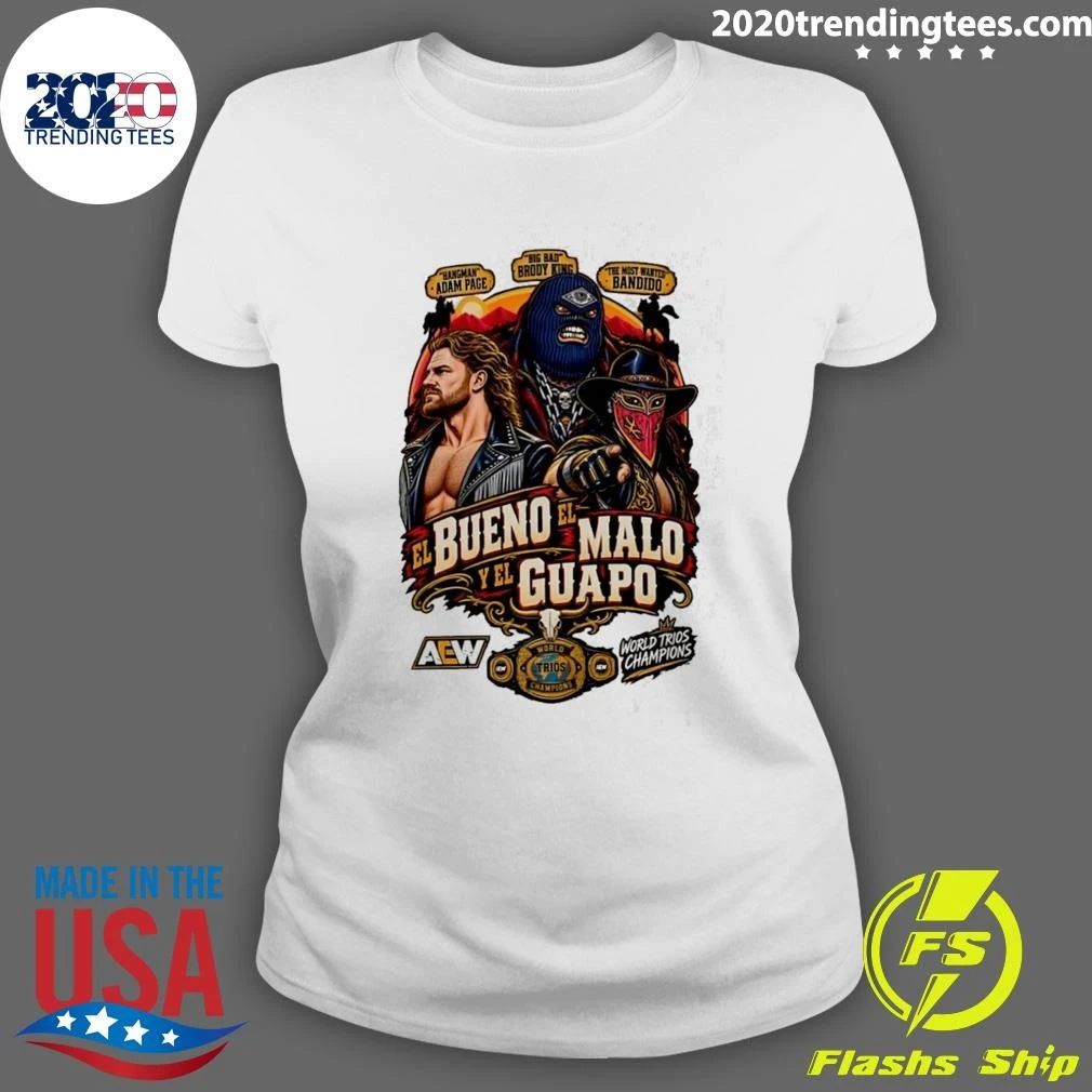 El Buen El Malo Y El Guapo Adam Page Brody King and Bandido AEW World Trios Championship 2026 Shirt