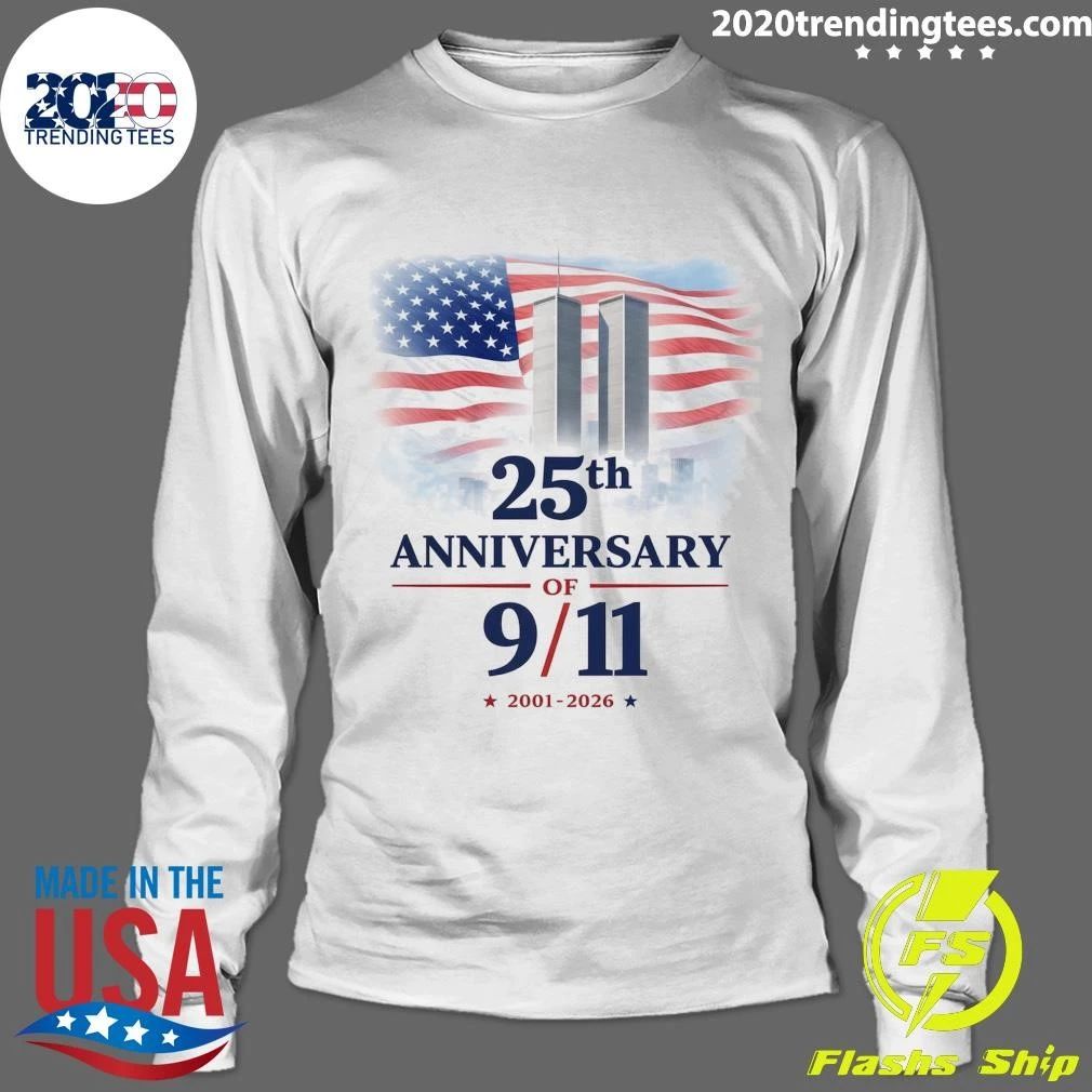 25th Anniversary of 9-11 2001-2026 Remembrance Tribute Shirt