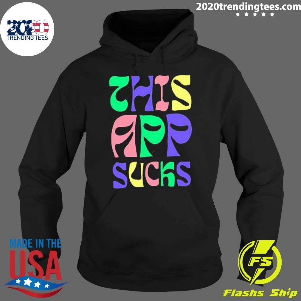 This App Sucks Funny Sarcastic Humor Tech Shirt