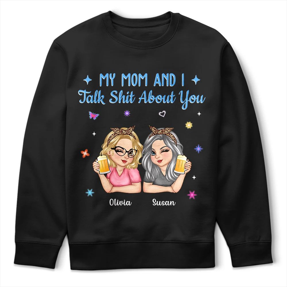 My Daughter And I Talk About You - Personalized T Shirt