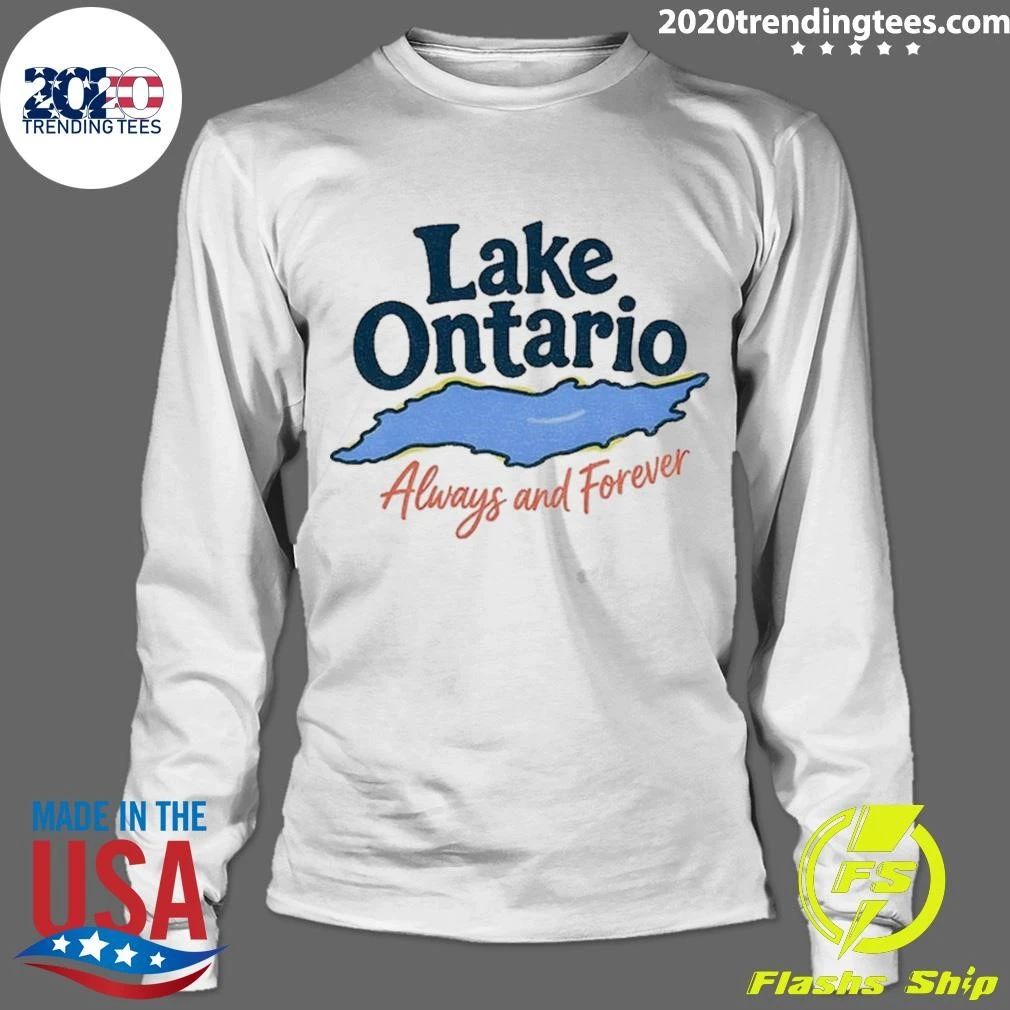 Lake Ontario Always And Forever Anti Trump Shirt