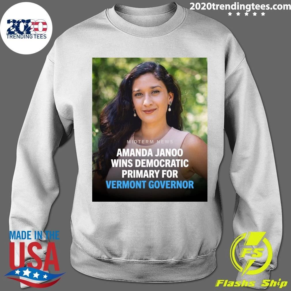 Amanda Janoo has won the Democratic primary for governor of Vermont Shirt