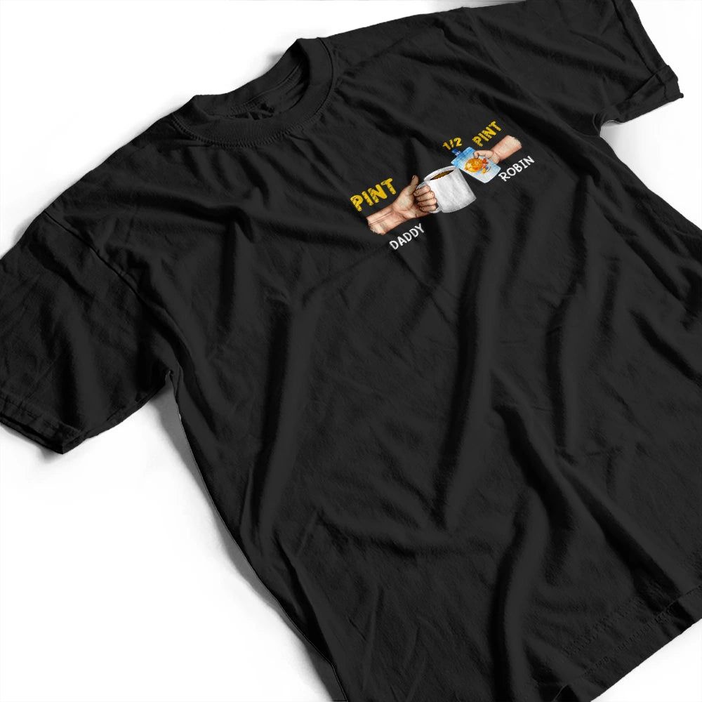 Dad And Baby Drinking Pint - Personalized T Shirt