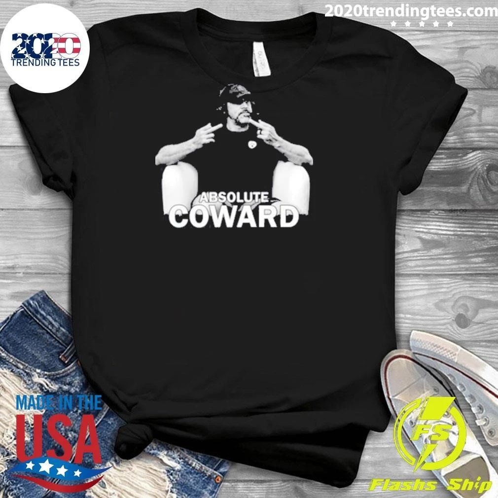 Aaron Rodgers Fuck Absolute Coward Shirt