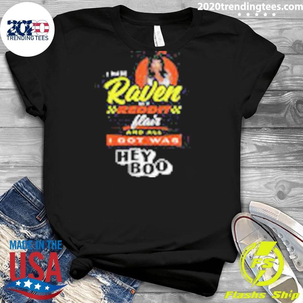 I Wanted Raven to Win and All I Got Was Hey Boo Shirt