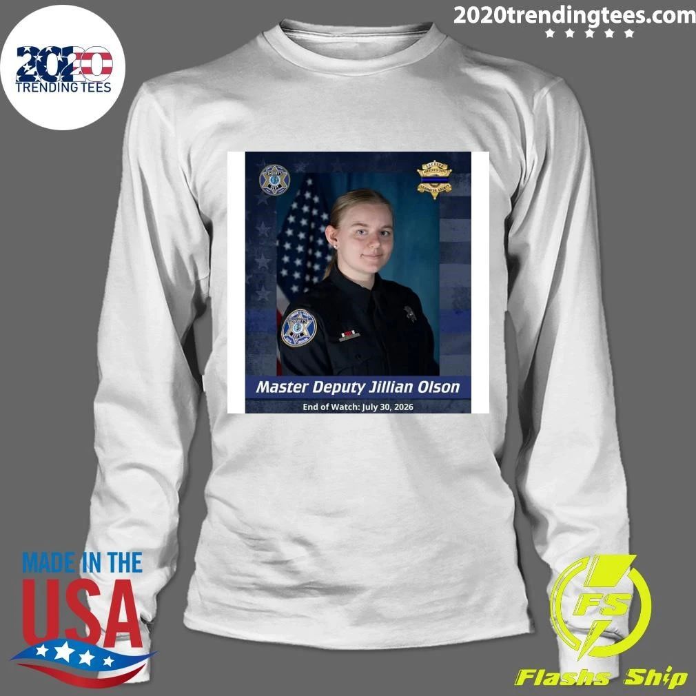 Master Deputy Jillian Olson End of Watch July 30, 2026 Shirt