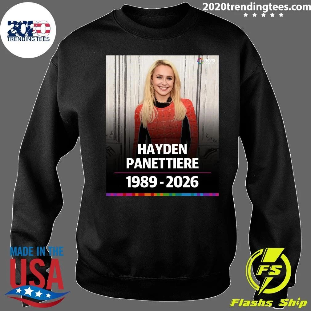Heroes and Nashville Star Hayden Panettiere Has Tragically Died At The Age Of 36 Shirt