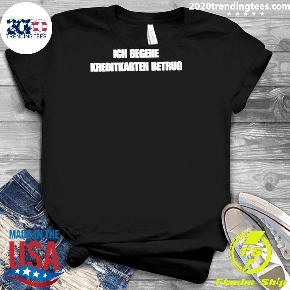 Ich Begehe Kreditkartenbetrug Shirt