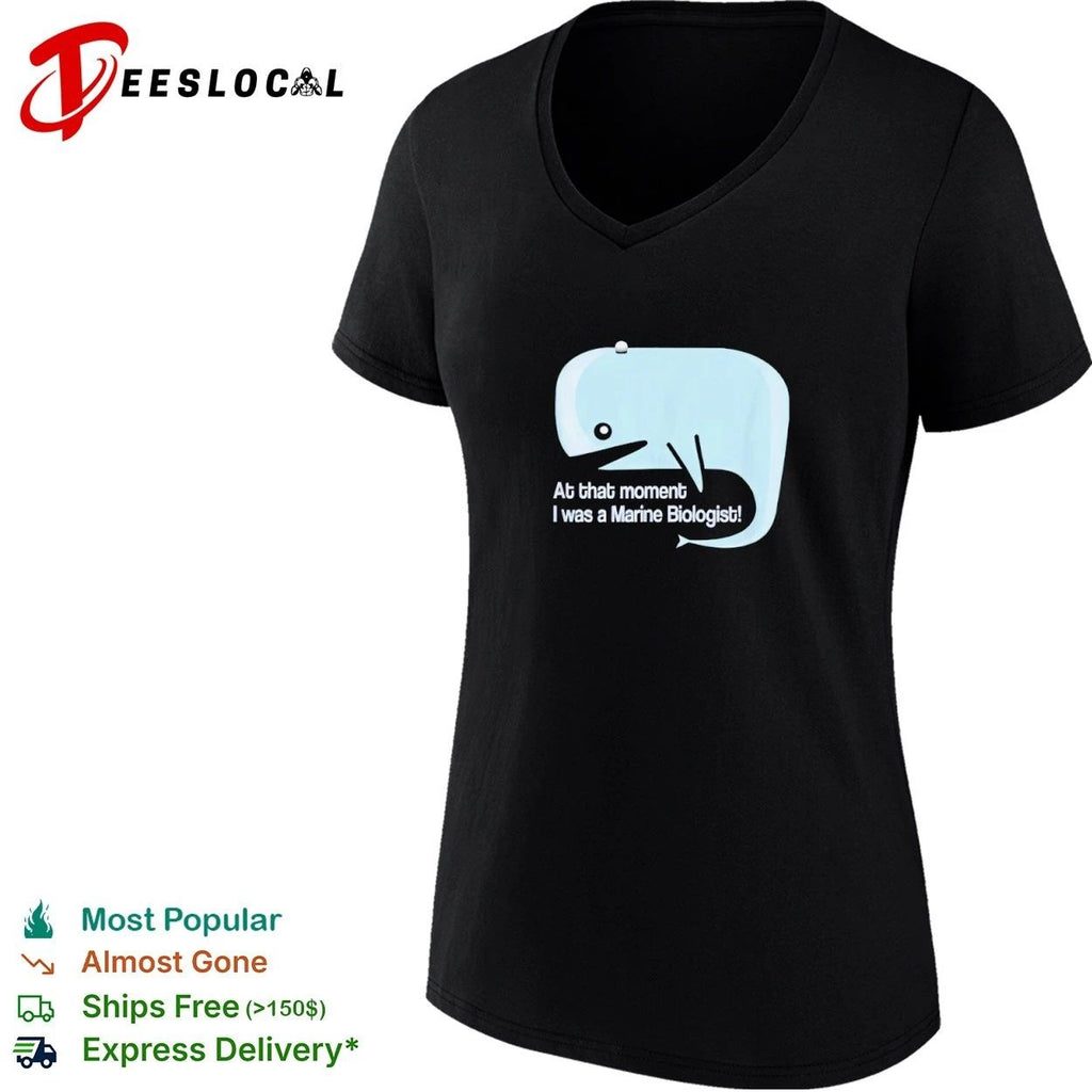 At That Moment I Was a Marine Biologist T-shirt