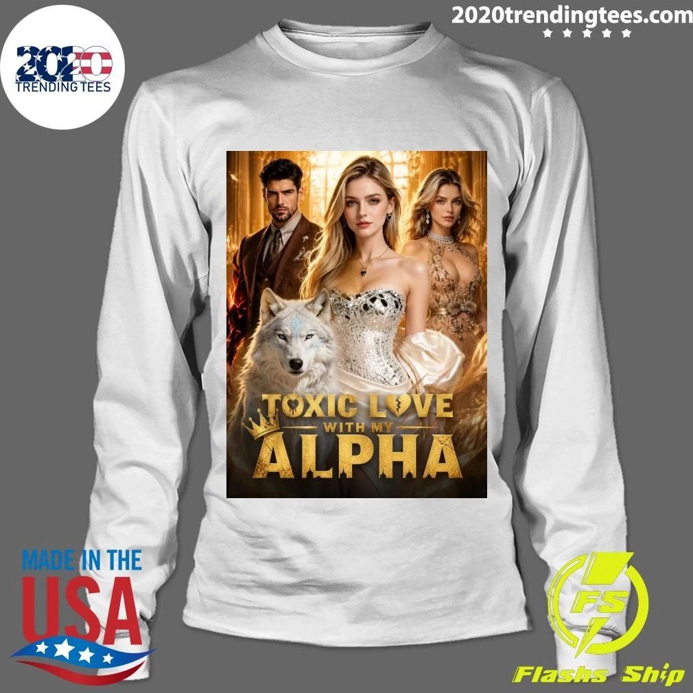 Ep19-22 Toxic Love With My Alpha Shirt