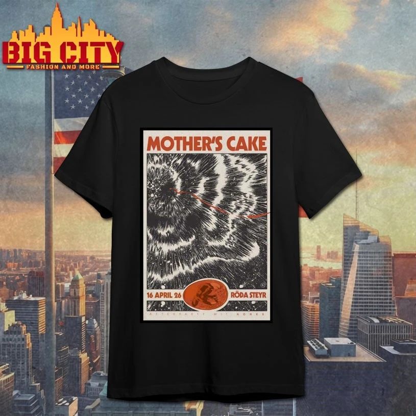 Mother’s Cake Roda Steyr, Austria April 26 2026 Poster T-shirt