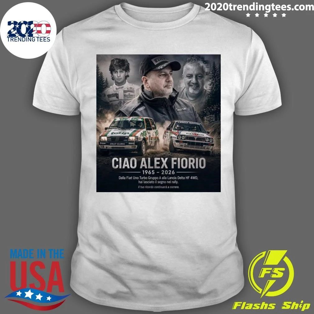 Rip Ciao Alex Fiorio 1965-2026 Dalla Fiat Uno Turbo Gruppo A Alla Lancia Delta HF 4WD Shirt
