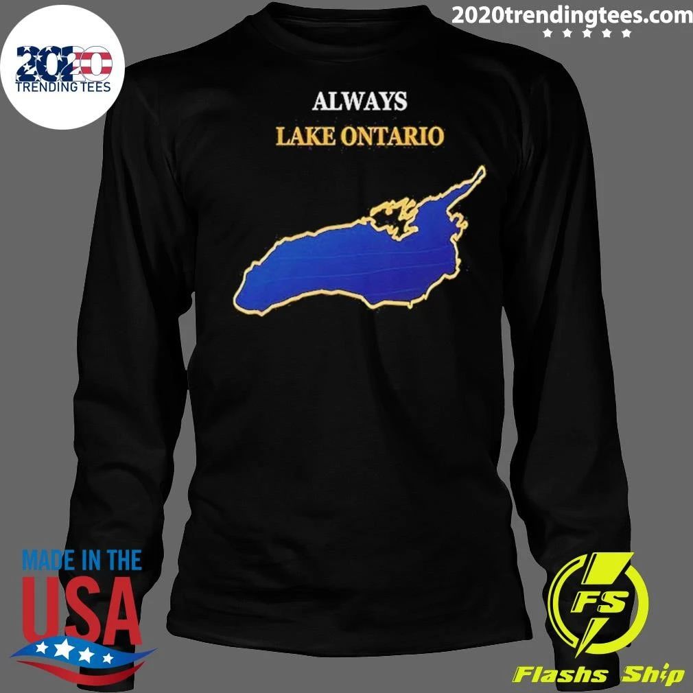Always Lake Ontario Shirt