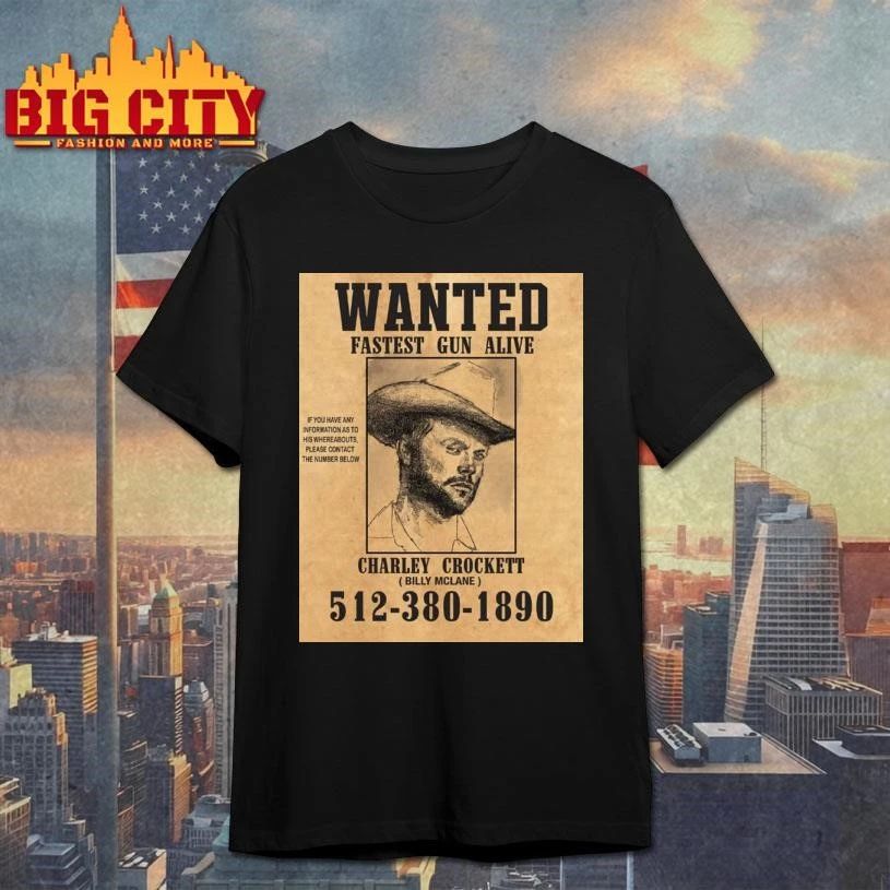 Charley Crockett Wanted Fastest Gun Alive Poster Shirt