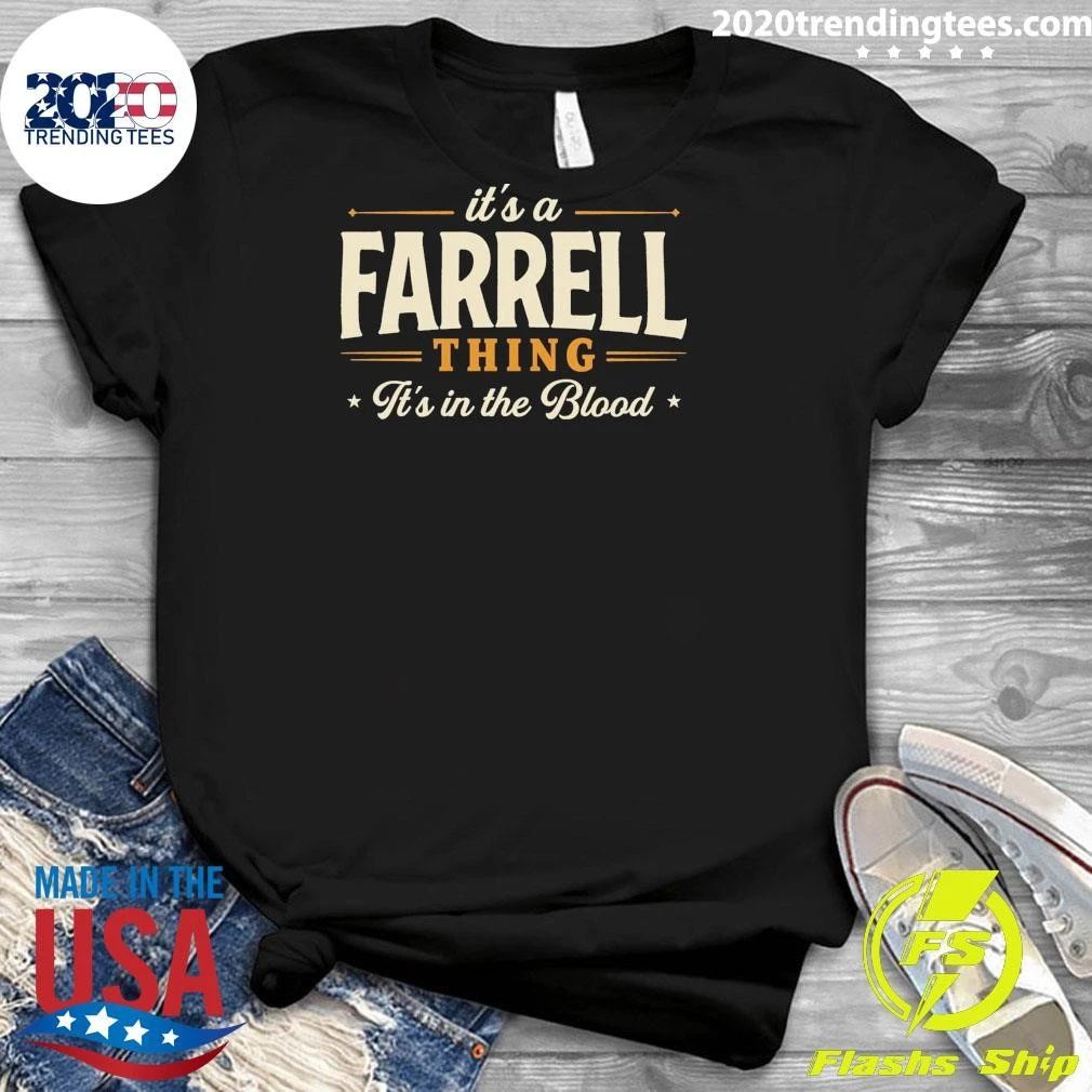 It’s A Farrell Thing It’s In The Blood Shirt