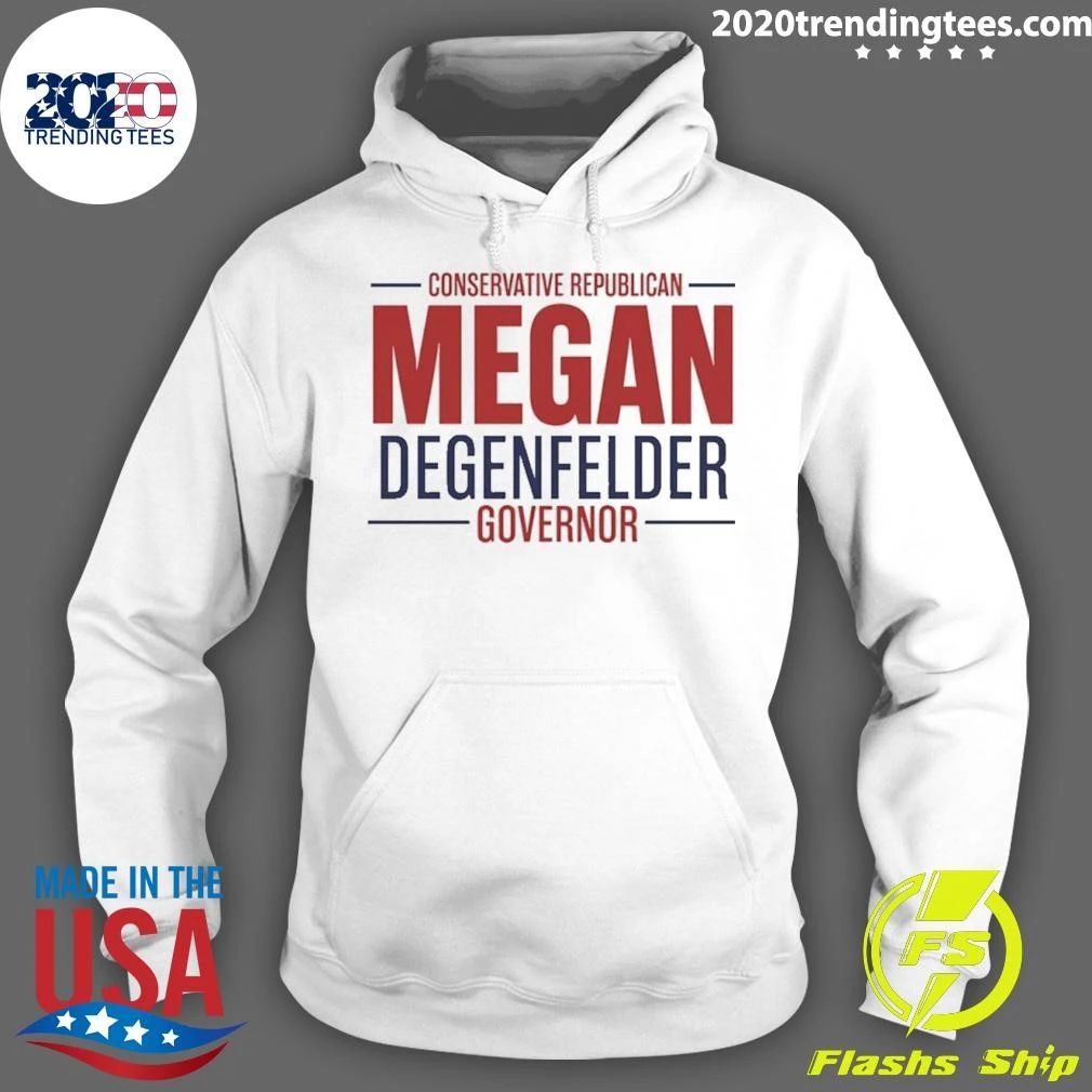 Conservative Republican Megan Degenfelder Governor Shirt