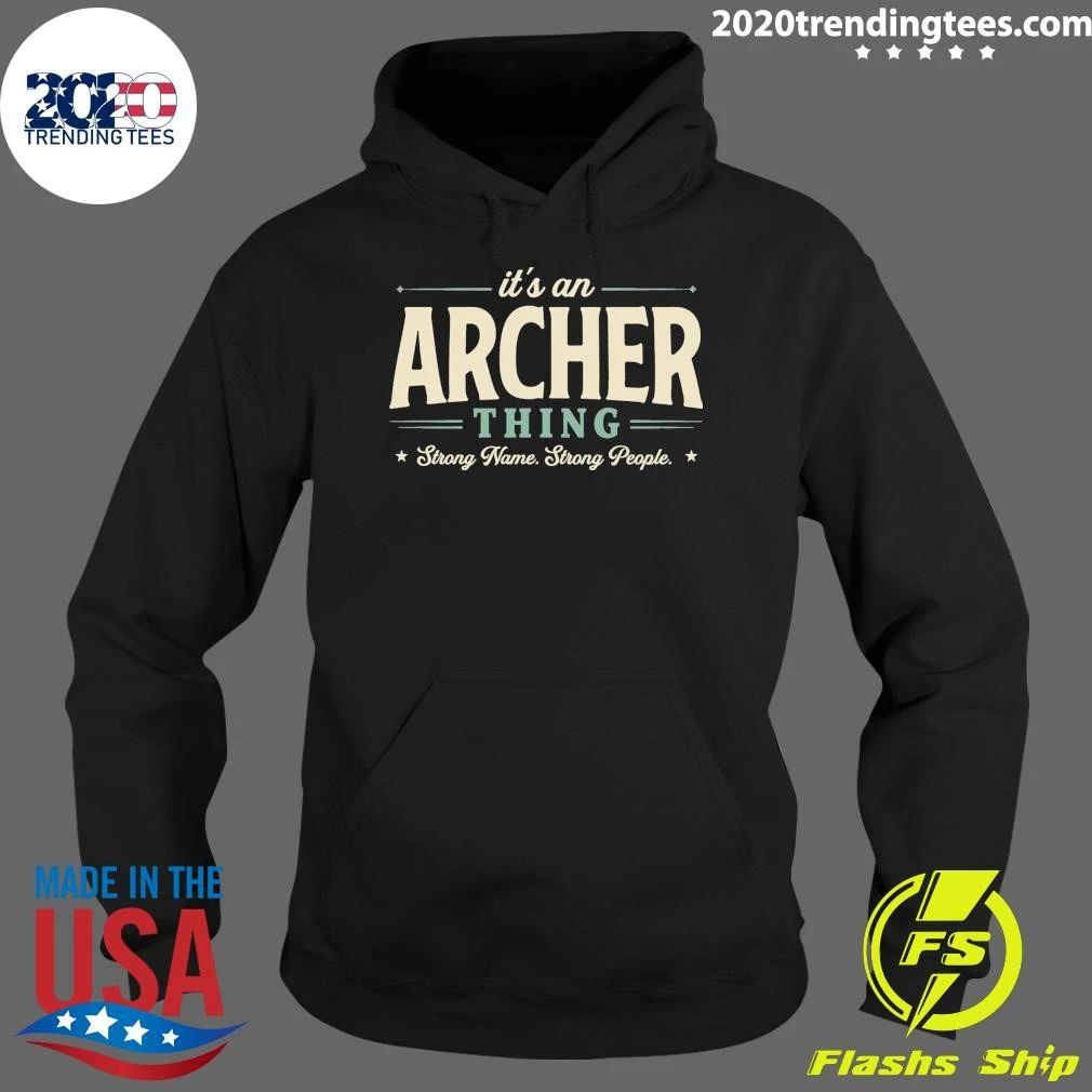 It’s An Archer Thing Strong Name Strong People Shirt