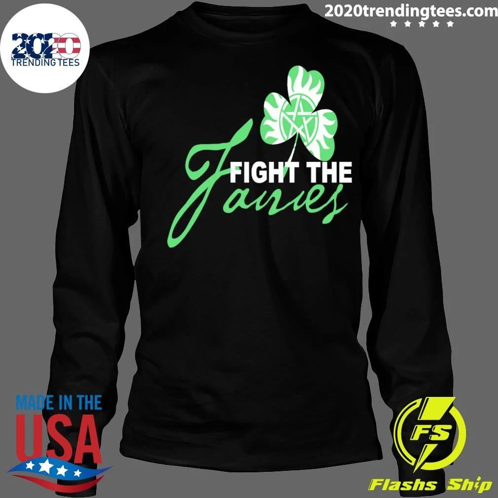 St Patrick’s Day Fight The Fairies Shirt