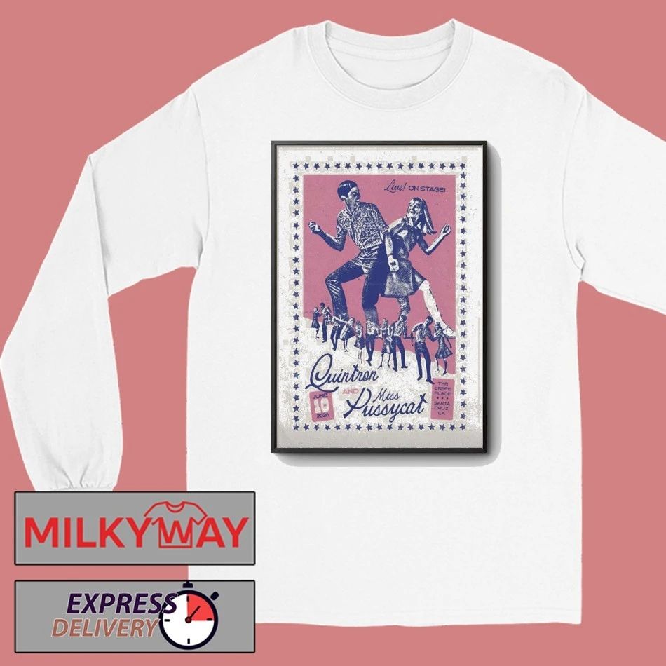 Quintron And Miss Pussycat Jun 10 2026 The Crepe Place in Santa Cruz CA Poster shirt