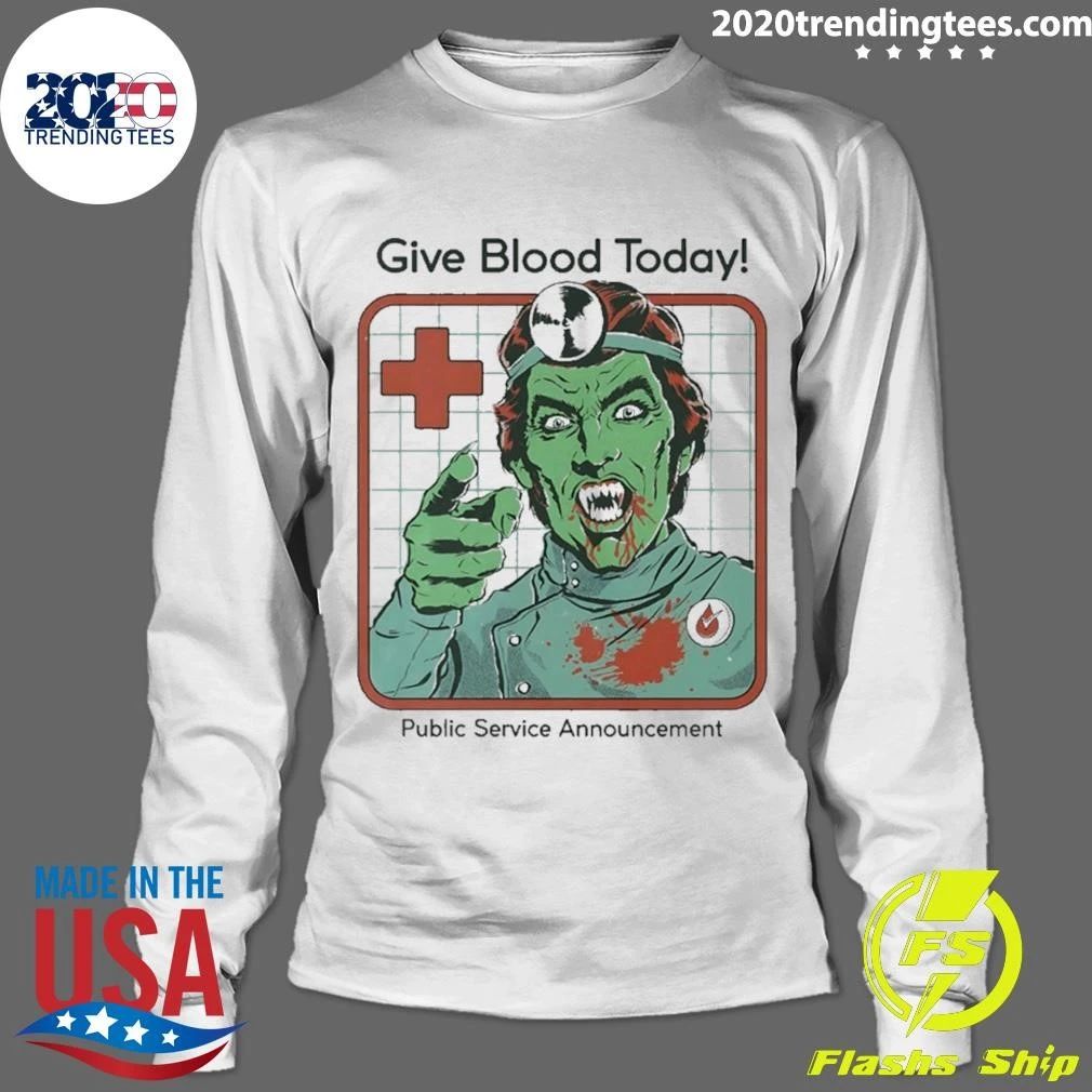 Give Blood Today Public Service Announcement Shirt