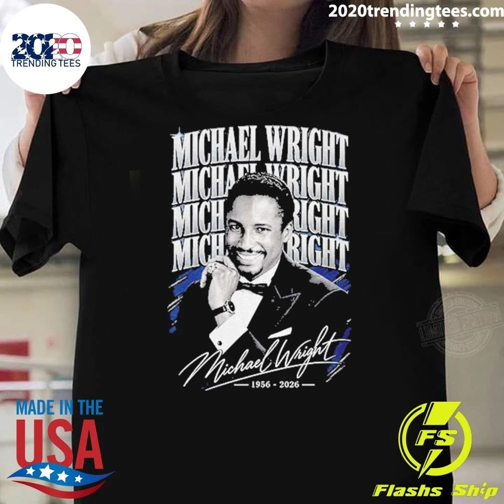 RIP Michael Wright 1956–2026 Memorial Tribute Shirt