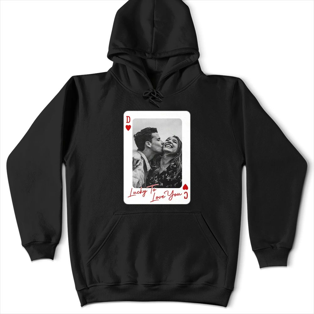 Custom Photo How Lucky Are We Playing Card - Personalized T Shirt