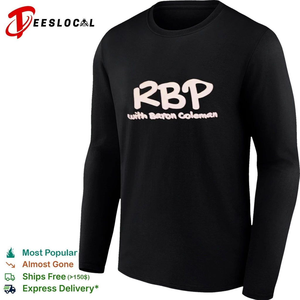 RBP with Baron Coleman Podcast Radio Broadcasting T-shirt