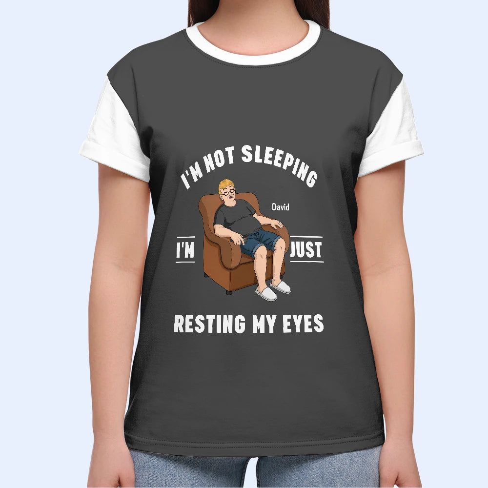 I'm Just Resting My Eyes - Personalized Full Print T Shirt