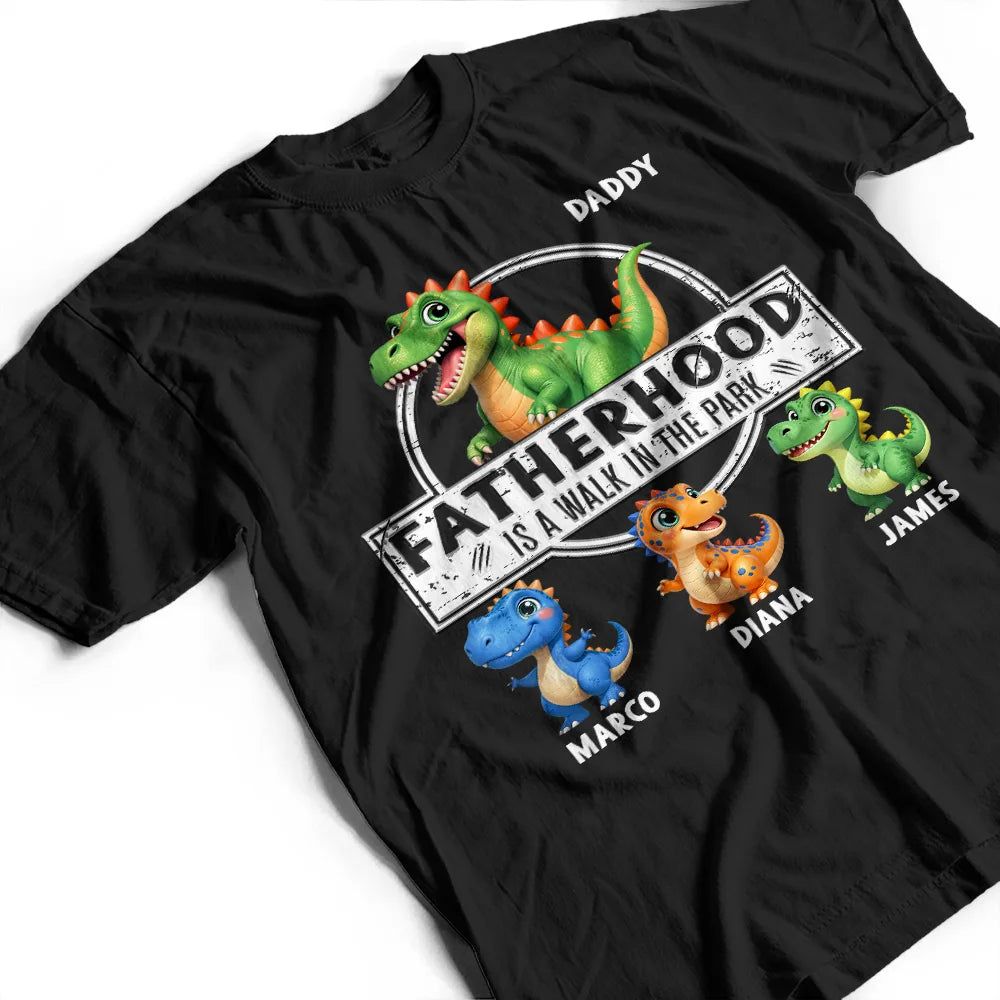 Fatherhood Is A Walk In The Park - Personalized T Shirt